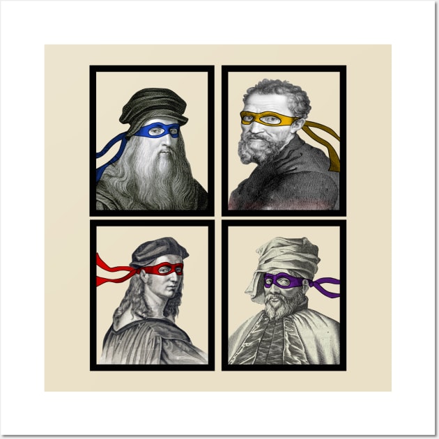 Renaissance Artists Tmnt Leonardo Donatello Raphael Michelangelo Parody artwork Wall Art by Niko Neon